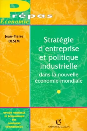 Couverture du produit · Stratégie d'entreprise et politique industrielle dans la nouvelle économie mondiale