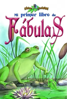 Couverture du produit · Mi primer libro de fabulas/ My First Book of Fables