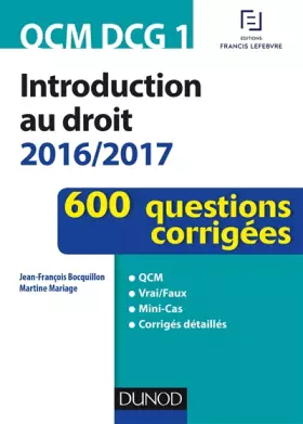 Couverture du produit · QCM DCG 1 - Introduction au droit 2016/2017 - 4e éd. - 600 questions corrigées: 600 questions corrigées (2016-2017)
