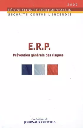 Couverture du produit · ERP - Prévention générale des risques. Brochure 1540-I - Edition mise à jour au 4 février 2009