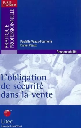 Couverture du produit · L'obligation de sécurité dans la vente (ancienne édition)