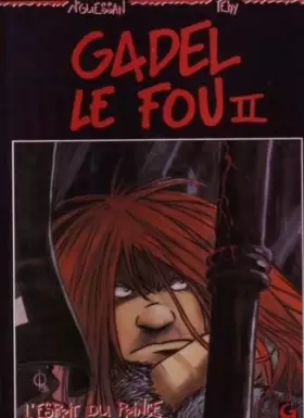 Couverture du produit · Gadel le fou - Tome 2 : L'esprit du prince
