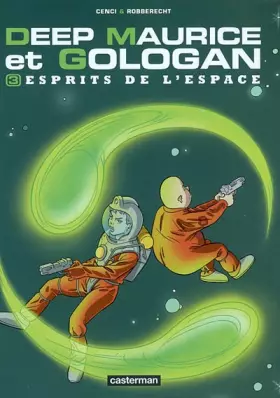 Couverture du produit · Deep Maurice et Gologan, tome 3 : Esprits de l'espace