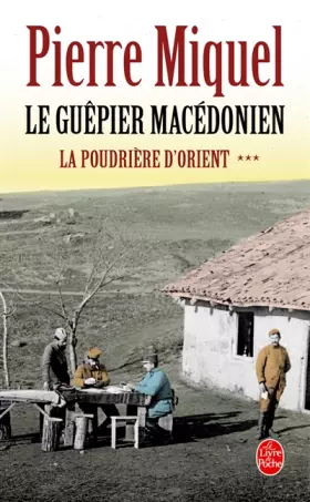 Couverture du produit · La Poudrière d'Orient, Tome 3 : Le Guêpier macédonien