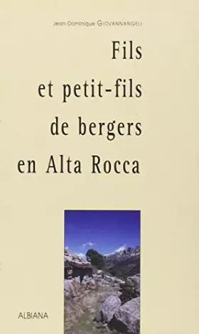 Couverture du produit · Fils et petit-fils de bergers en Alta Rocca