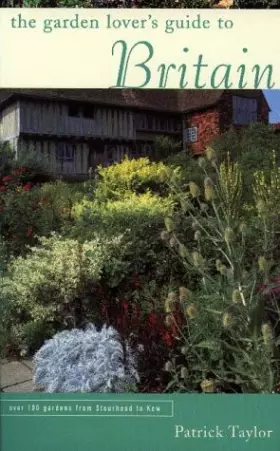 Couverture du produit · The Garden Lover's Guide to Britain