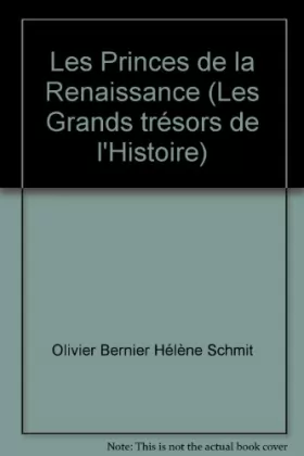 Couverture du produit · Les Princes de la Renaissance (Les Grands trésors de l'Histoire)