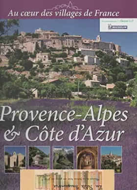 Couverture du produit · Au coeur des villages de France - Provence, Alpes et Côte d'Azur