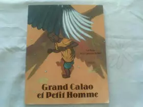 Couverture du produit · Grand Calao et petit homme