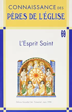 Couverture du produit · Connaissance des Pères de l'Église n°69: L'Esprit Saint
