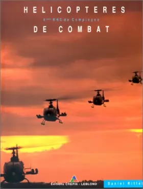 Couverture du produit · Hélicoptères de combat. 6e RHC de Compiègne