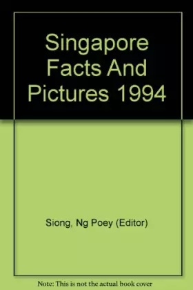Couverture du produit · Singapore Facts And Pictures 1994