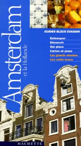 Couverture du produit · Guide Bleu Évasion : Amsterdam et la Hollande