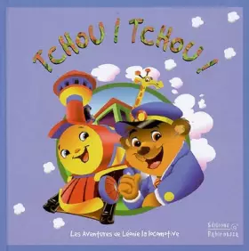 Couverture du produit · Tchou ! Tchou !: Les aventures de Léonie la locomotive