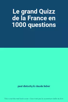 Couverture du produit · Le grand Quizz de la France en 1000 questions