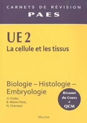 Couverture du produit · La cellule et les tissus UE 2 : Biologie, histologie, embryologie