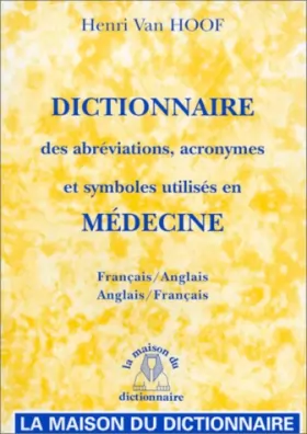 Couverture du produit · Dictionnaire des sigles et abréviations médicales. Anglais/français