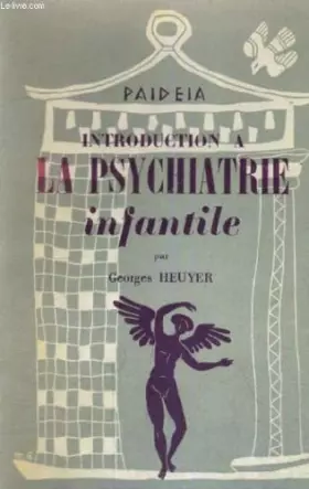 Couverture du produit · Introduction à la psychiatrie infantile