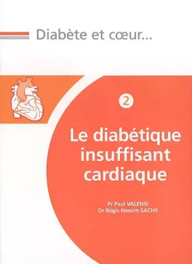 Couverture du produit · Le diabétique insuffisant cardiaque