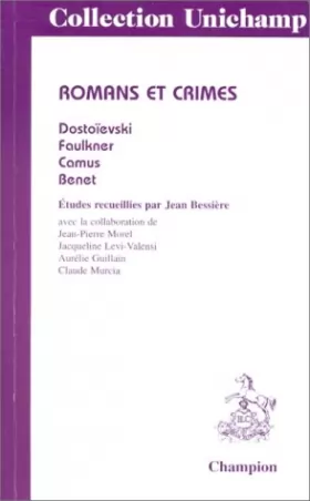 Couverture du produit · Romans et crimes: Dostoïevski, Faulkner, Camus, Benet