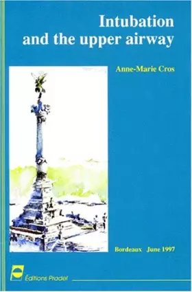 Couverture du produit · Intubation And The Upper Airway. Bordeaux, June 1997