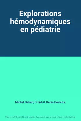 Couverture du produit · Explorations hémodynamiques en pédiatrie