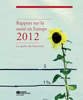 Couverture du produit · Rapport Sur La Santé En Europe 2012: La Quête Du Bien-être