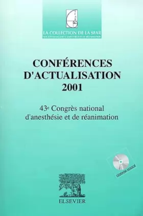 Couverture du produit · Conférences d'actualisation 2001.: 43ème Congrès national d'anesthésie et de réanimation, avec CD-ROM