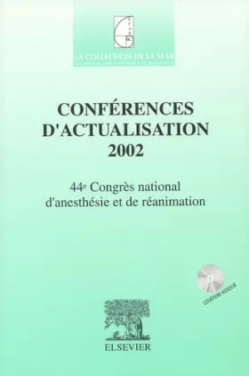 Couverture du produit · Conférences d'actualisation 2002: 44e Congrès national d'anesthésie et de réanimation