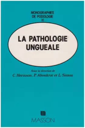 Couverture du produit · La pathologie unguéale