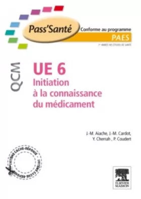 Couverture du produit · UE 6 - Initiation à la connaissance du médicament - QCM