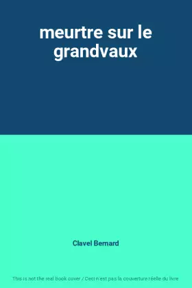 Couverture du produit · meurtre sur le grandvaux