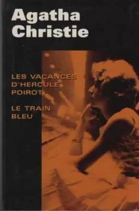 Couverture du produit · Les Vacances D'Hercule Poirot  Le Train Bleu