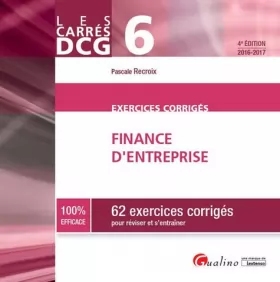 Couverture du produit · Carrés Exos DCG 6 - Exercices de Finance d'entreprise 2016-2017