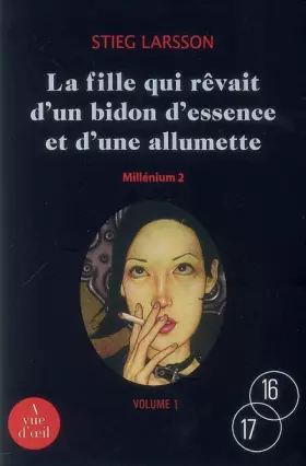 Couverture du produit · Millénium, Tome 2 : La fille qui rêvait d'un bidon d'essence et d'une allumette