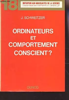 Couverture du produit · Ordinateurs et comportement conscient ? - Préface de P. Aigrain