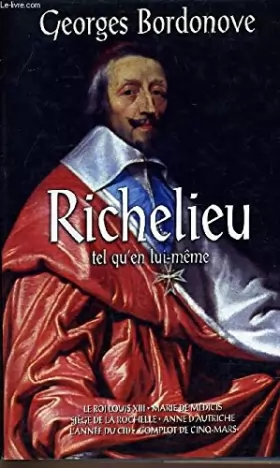 Couverture du produit · Richelieu tel qu'en lui-même (Les grandes heures de l'histoire de France. )