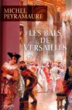 Couverture du produit · Les bals de Versailles