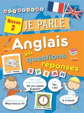 Couverture du produit · Je parle anglais en questions réponses Niveau 2