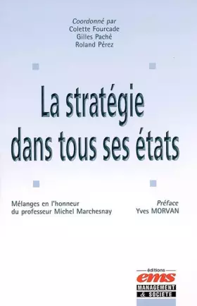 Couverture du produit · La stratégie dans tous ses états : Mélanges en l'honneur du professeur Michel Marchesnay