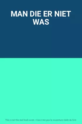 Couverture du produit · MAN DIE ER NIET WAS