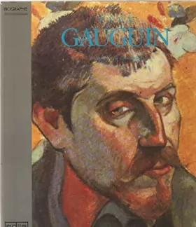 Couverture du produit · Gauguin -la vie, la technique, l'oeuvre peint -biographie -
