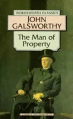 Couverture du produit · The Man of Property (Wordsworth Classics)