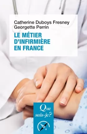 Couverture du produit · Le métier d'infirmière en France