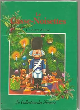 Couverture du produit · Le Casse-Noisettes , Un Livre Animé - collection des trésors