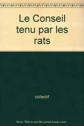 Couverture du produit · Le Conseil tenu par les rats