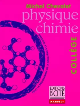 Couverture du produit · PHYSIQUE/CHIMIE COLLEGE    (Ancienne Edition)