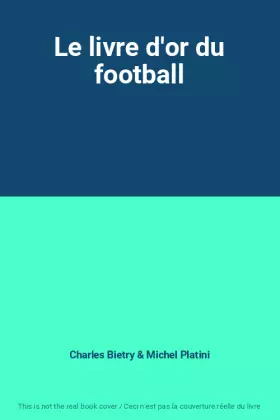 Couverture du produit · Le livre d'or du football