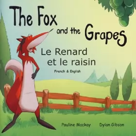 Couverture du produit · The Fox and the Grapes: Le renard et le raisin