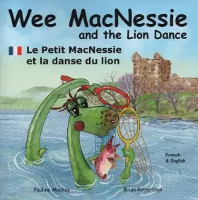 Couverture du produit · Wee MacNessie and the Lion Dance: Le Petit MacNessie et la danse du lion